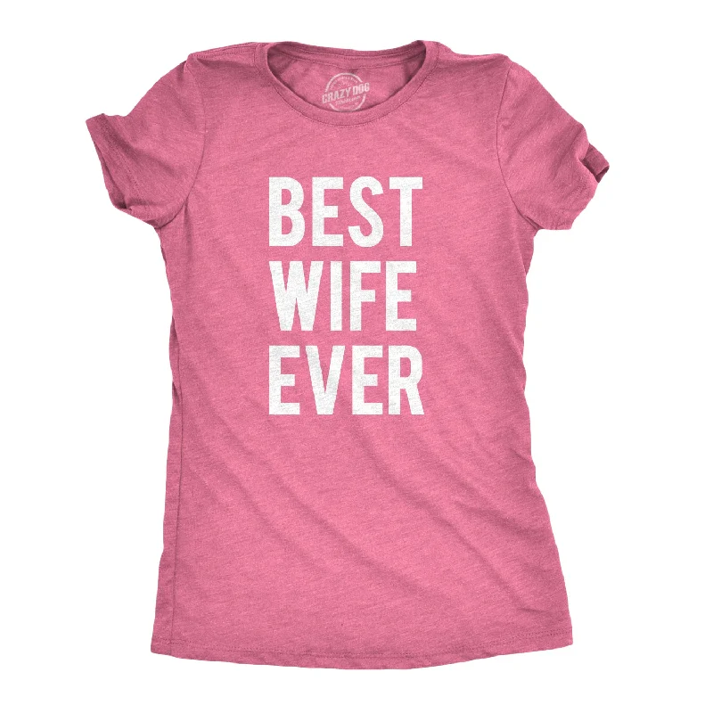 Sequined Women T Shirt for a Sparkly Night OutBest Wife Ever Women's T Shirt