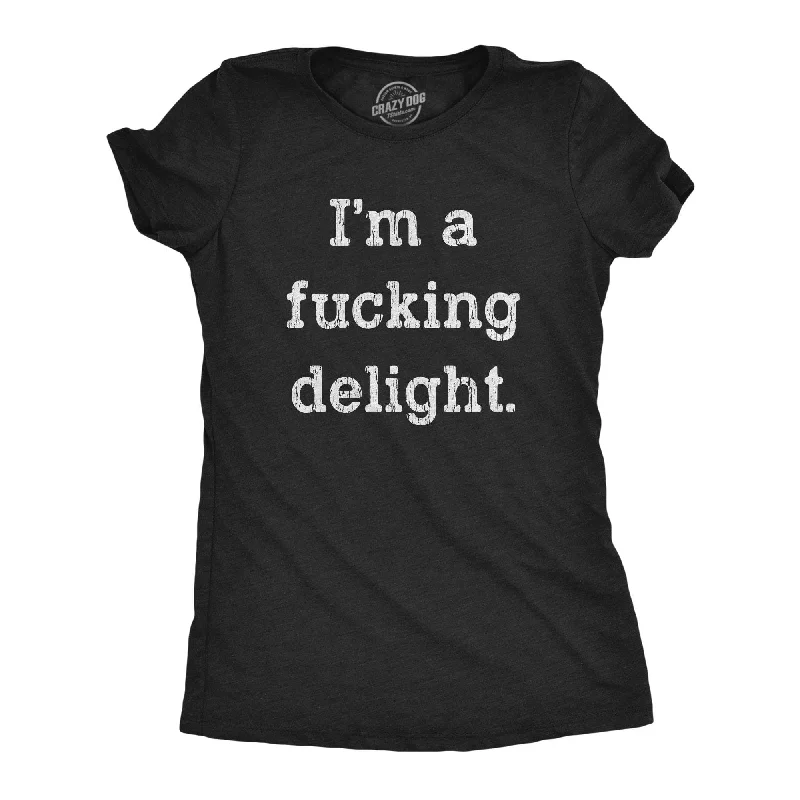 Sleeveless Women T Shirt for Summer ComfortI'm A Fucking Delight Women's T Shirt